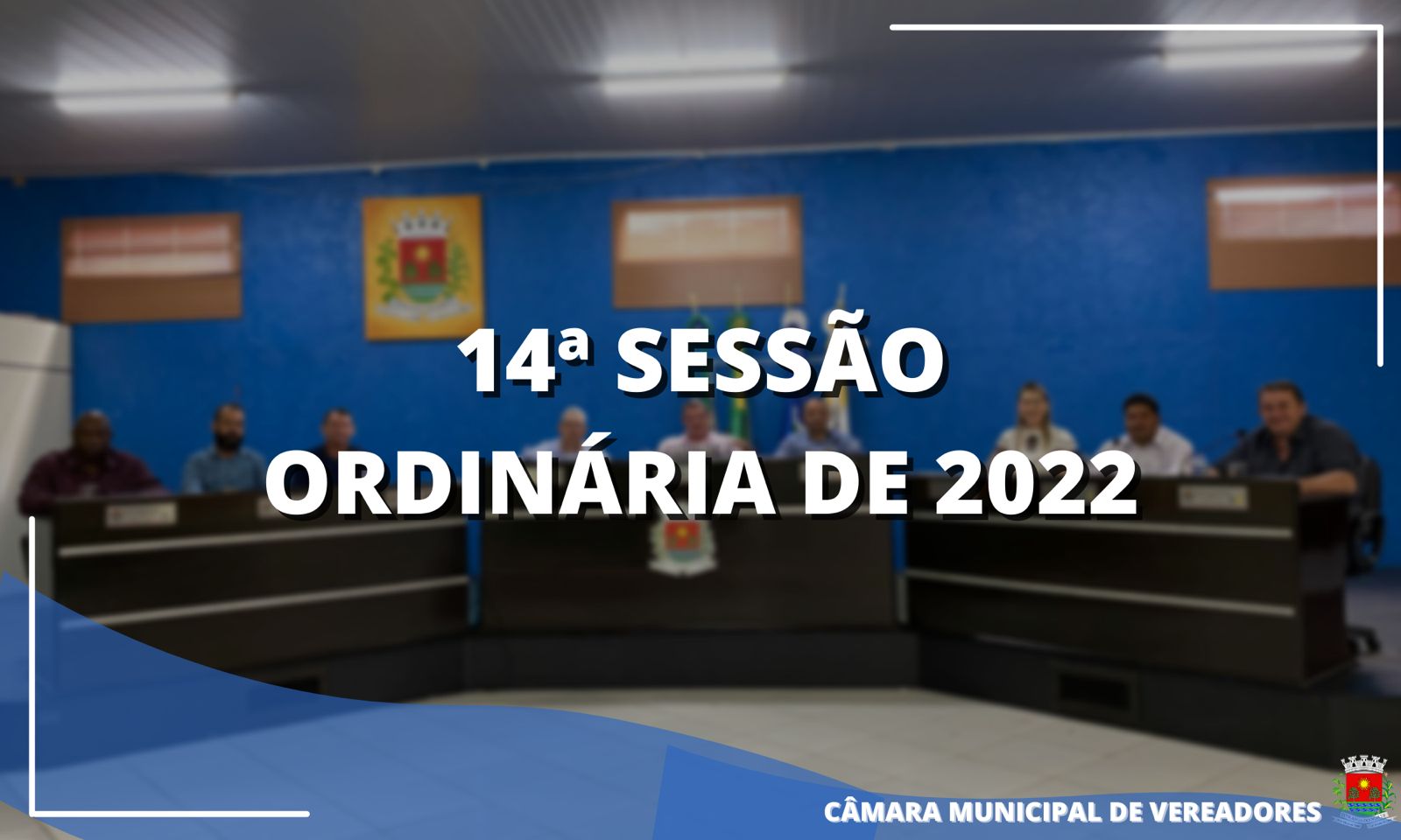 APRESENTADO E VOTADO PROJETOS DE LEI Nº 07, 08, 09 E 010 NA 14º SESSÃO ORDINÁRIA