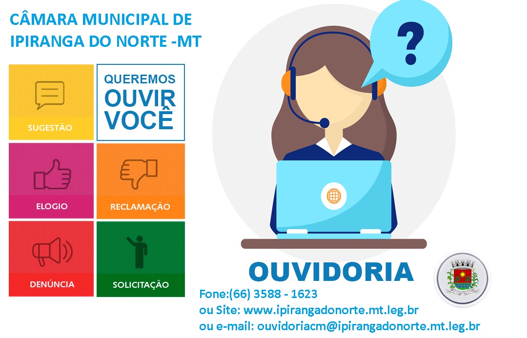 OUVIDORIA – CIDADÃO A CÂMARA MUNICIPAL QUER OUVIR VOCÊ!!!