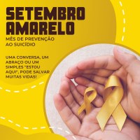 SETEMBRO AMARELO - MÊS DE PREVENÇÃO AO SUICÍDIO 