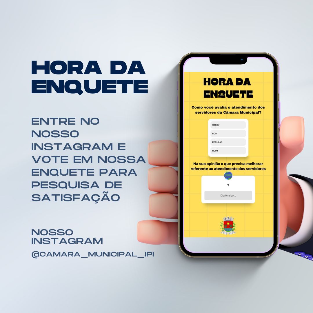 VOTE EM NOSSA PESQUISA DE SATISFAÇÃO EM NOSSO INSTAGRAM